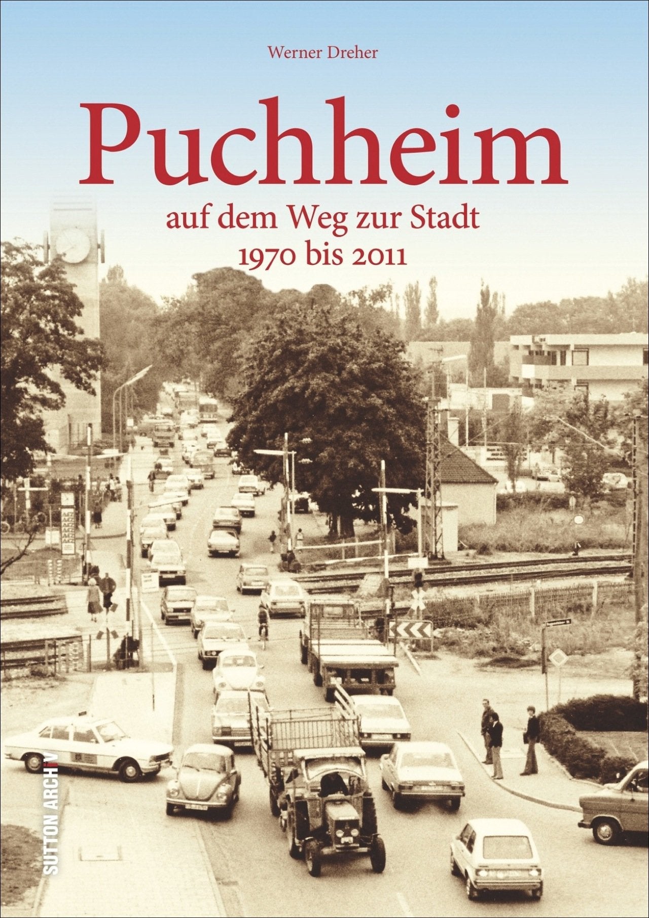 Puchheim auf dem Weg zur Stadt Politics & History