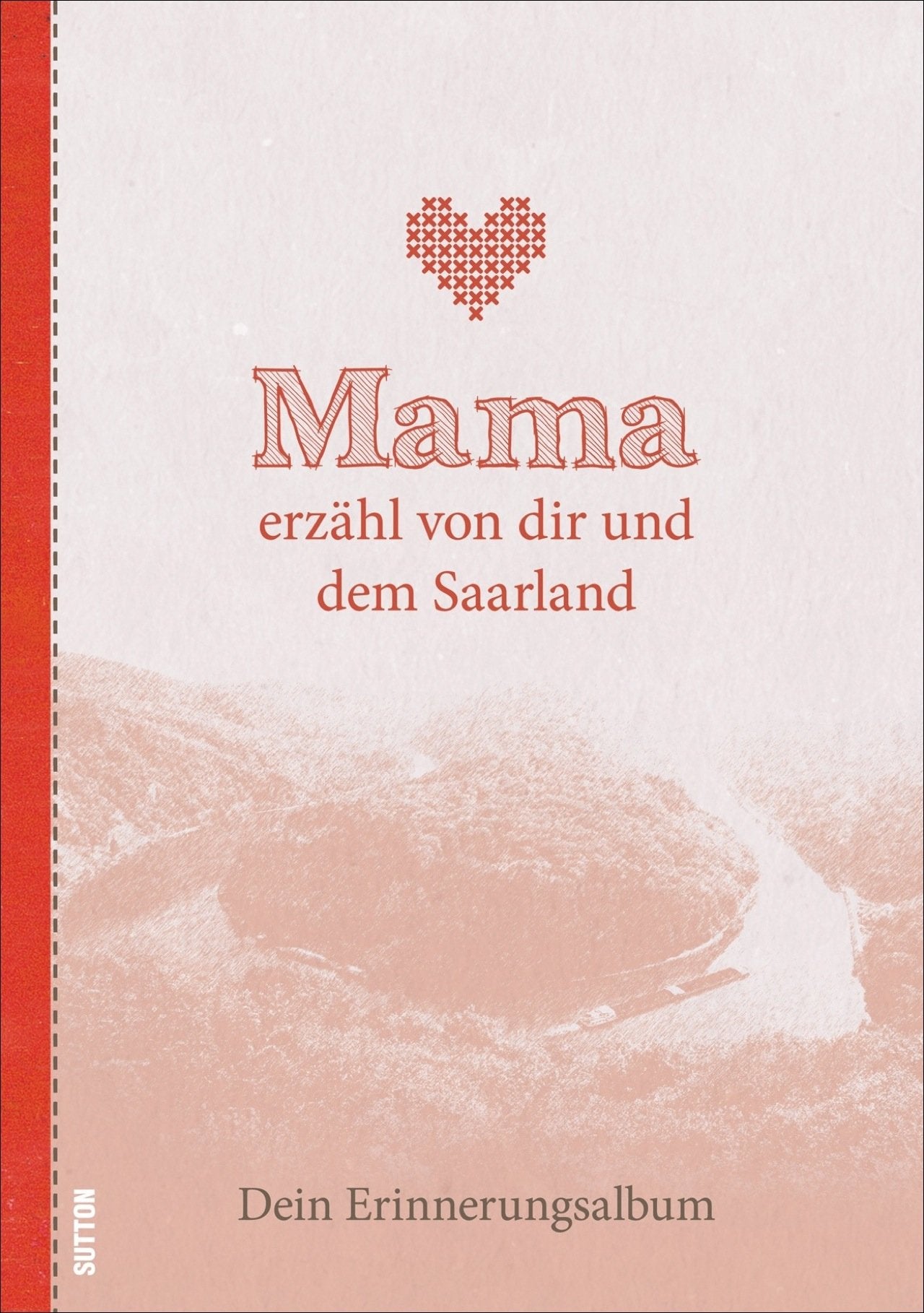 Product Image: Mama erzähl von dir und dem Saarland