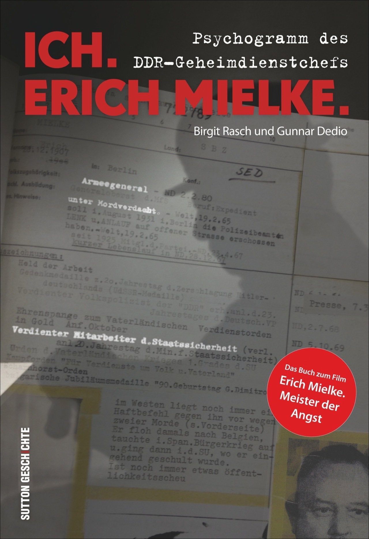 Ich. Erich Mielke Memories
