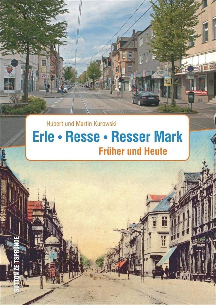 Erle. Rese. Resser Mark: Früher und Heute (Sutton Zeitsprünge) Politics & History