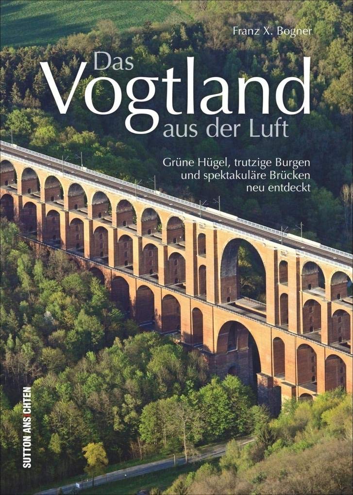 Das Vogtland aus der Luft Leisure, Home & Garden