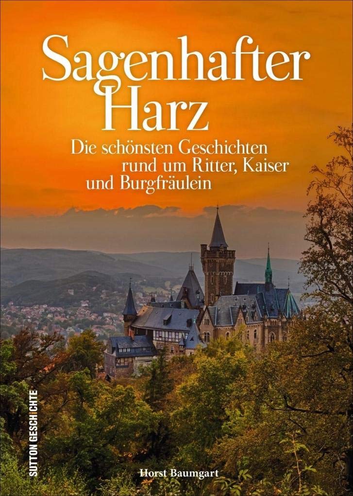 Sagenhafter Harz Fairy Tales & Legends