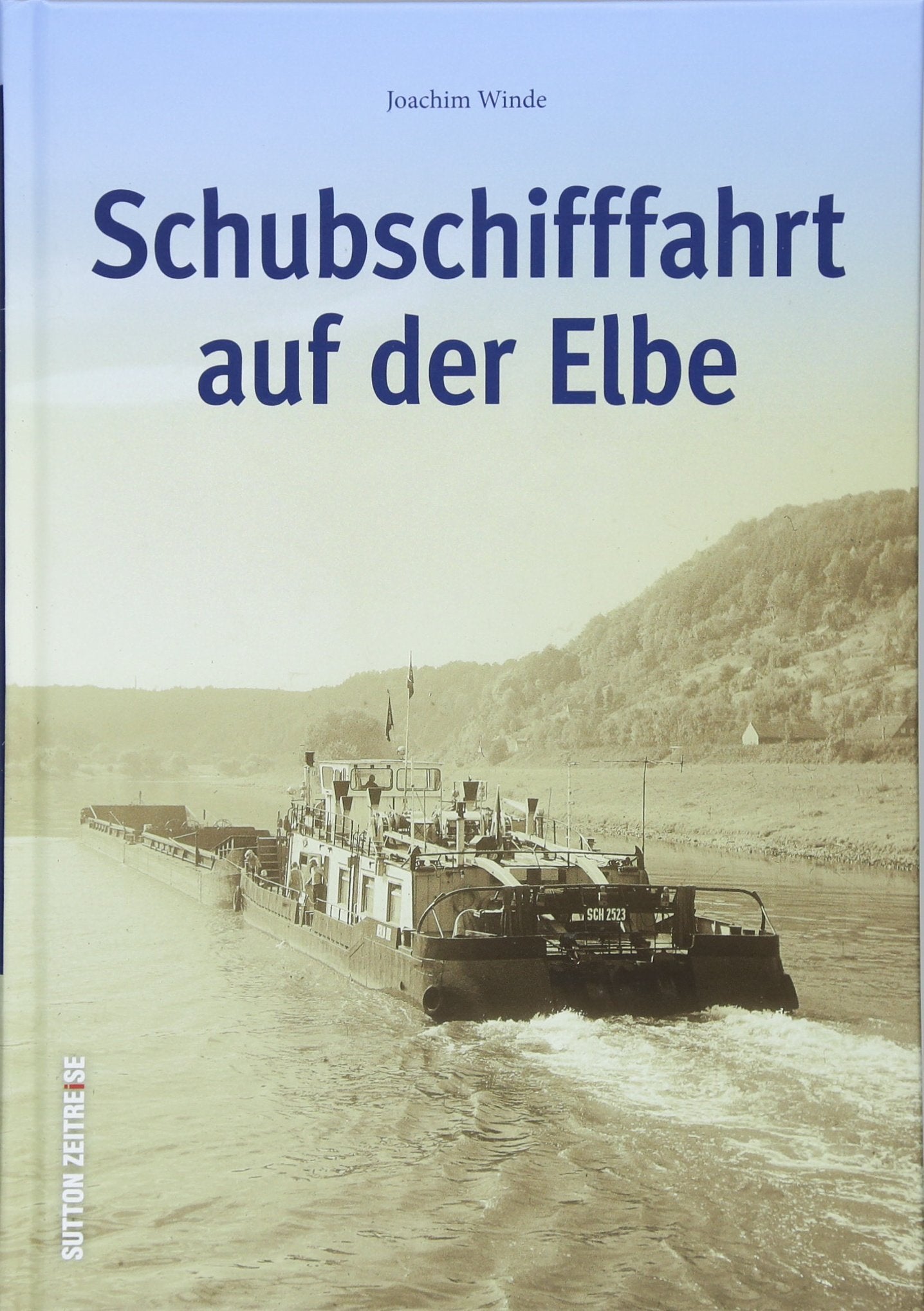 Schubschifffahrt auf der Elbe Travel Books