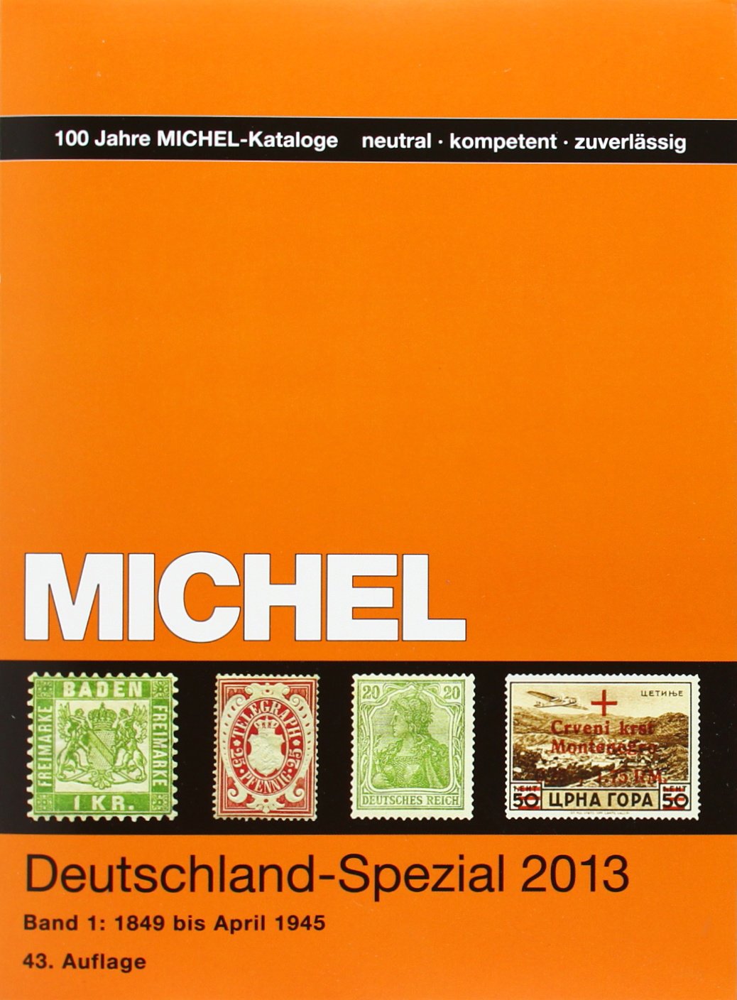 MICHEL-Deutschland-Spezial-Katalog 2013 Band 1 Hobbies & Crafts