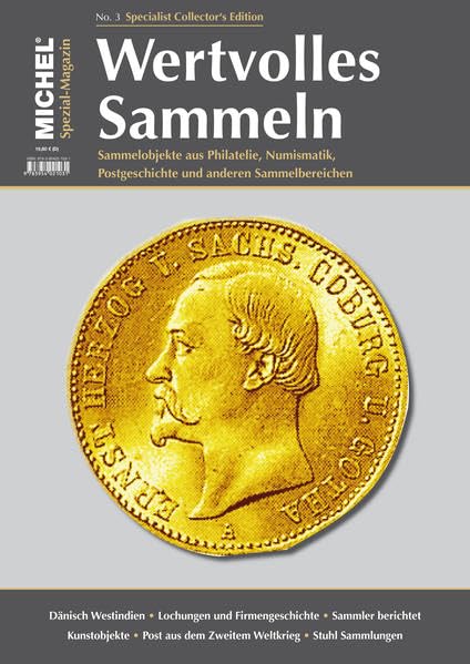 MICHEL Spezial-Magazin Wertvolles Sammeln - Heft 3 Hobbies & Crafts