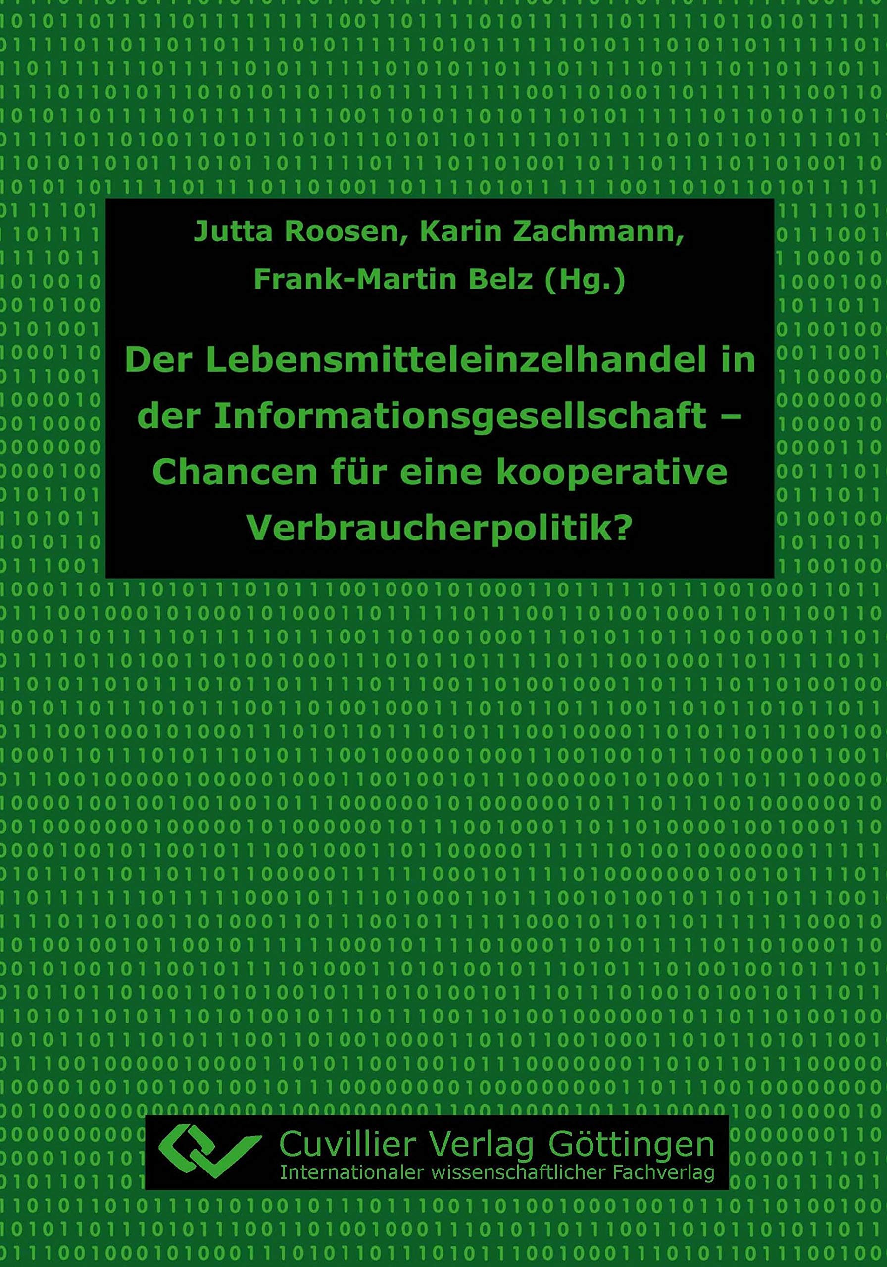 Der Lebensmitteleinzelhandel in der Informationsgesellschaft - Chancen für eine kooperative Verbraucherpolitik? Law