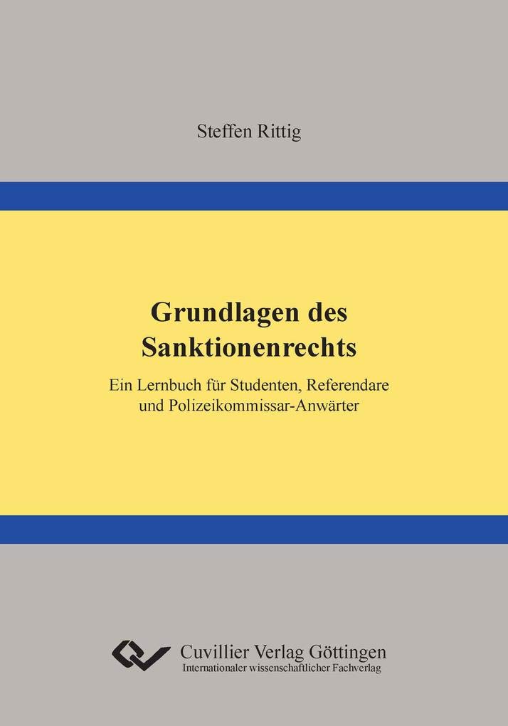 Grundlagen des Sanktionenrechts: Ein Lernbuch für Studenten, Referendare und Polizeikommissar-Anwärter Law