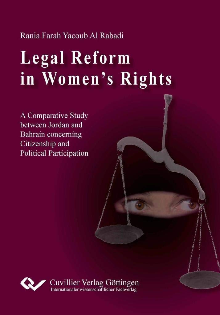 Legal Reform in Women's Rights. A Comparative Study between Jordan and Bahrain Concerning Citizenship and Political Participation Law