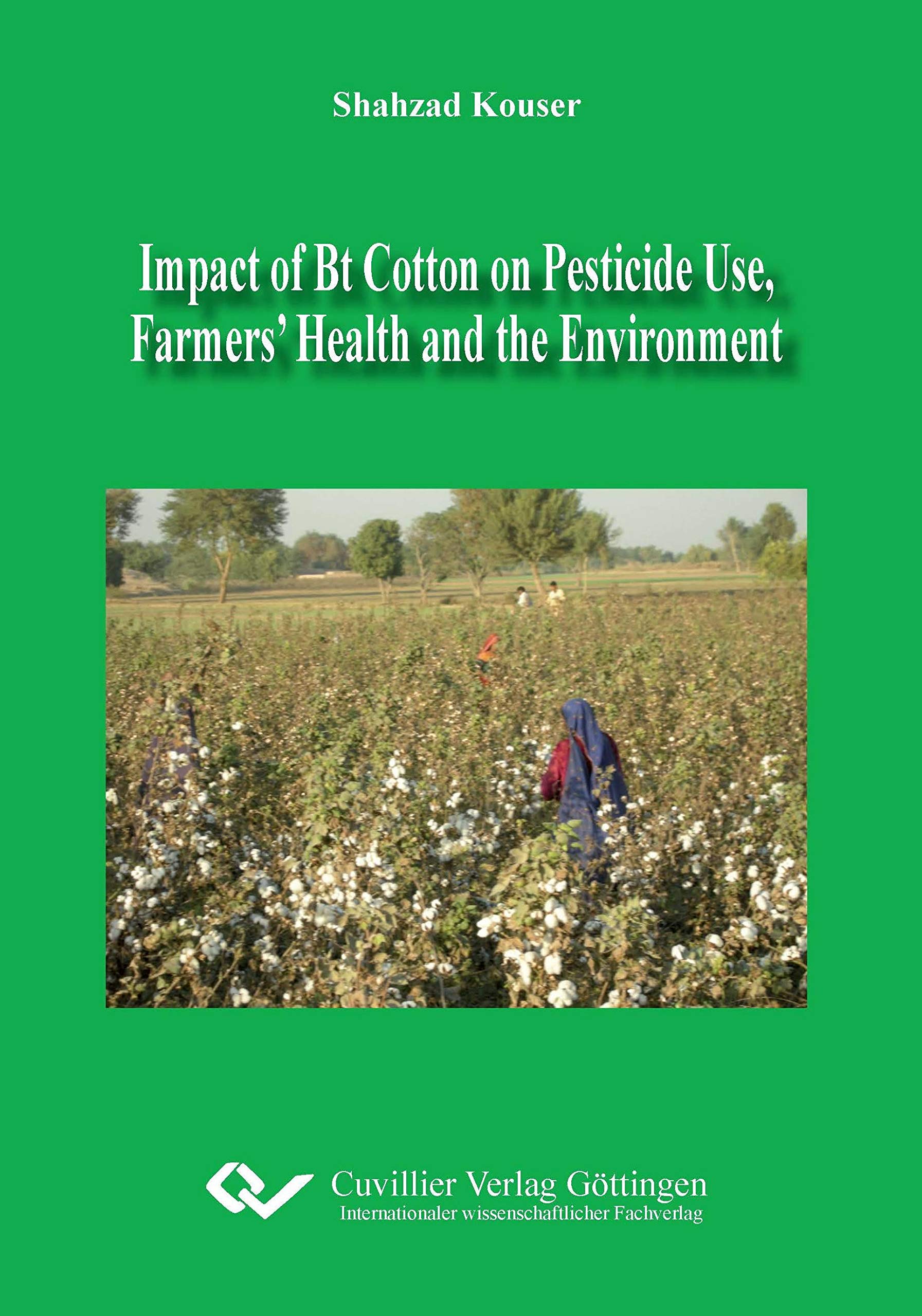 Impact of Bt Cotton on Pesticide Use, Farmers' Health and the Environment Natural Sciences