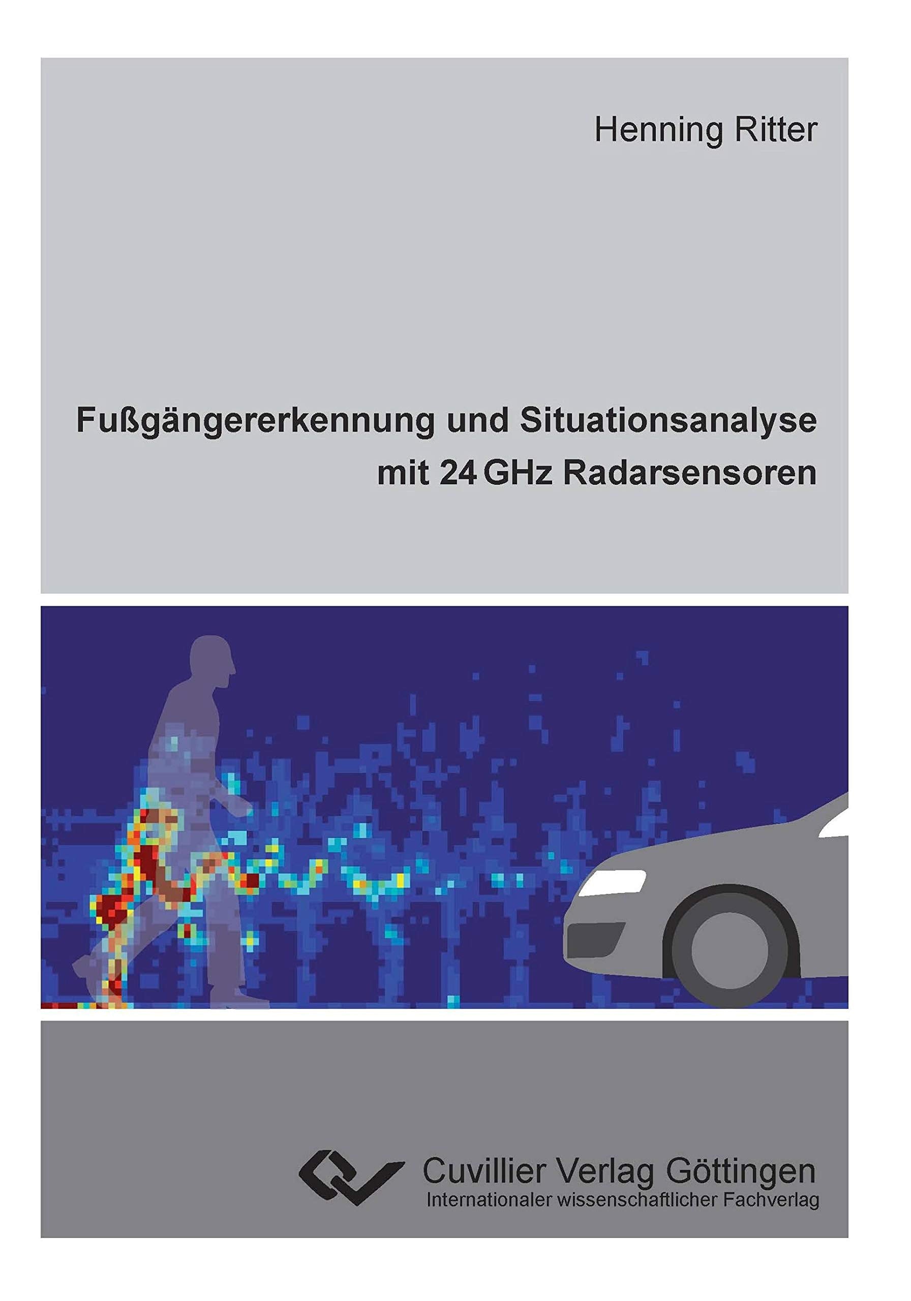 Fußgängererkennung und Situationsanalyse mit 24 GHz Radarsensoren Business & Technology