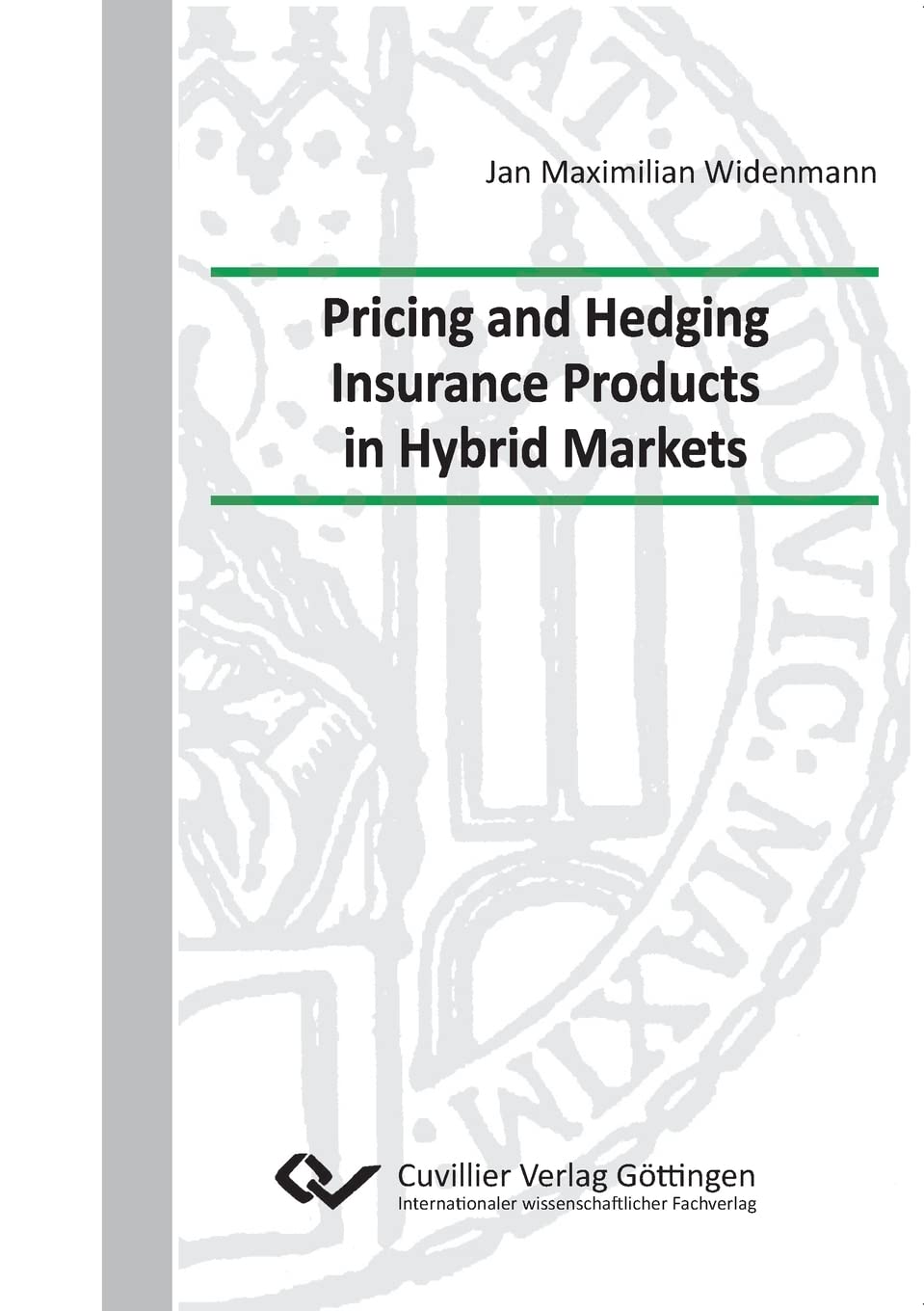 Pricing and Hedging Insurance Products in Hybrid Markets book