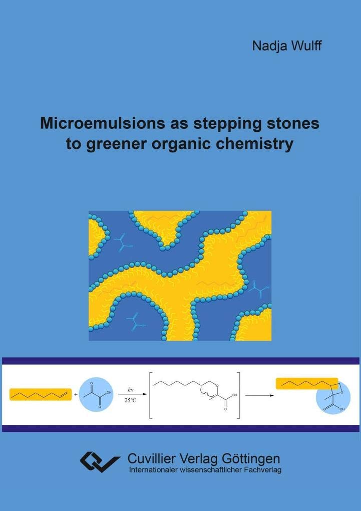 Microemulsions as stepping stones to greener organic chemistry Natural Sciences