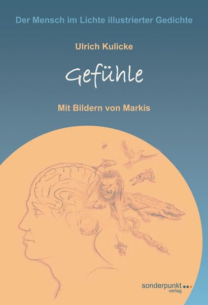 Gefühle (Der Mensch im Lichte illustrierter Gedichte) Poetry