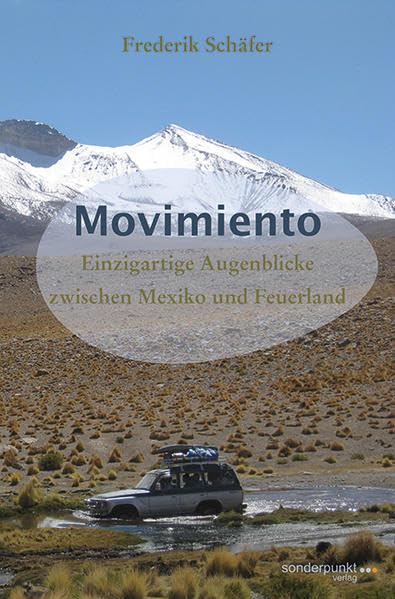 Movimiento: Einzigartige Momente zwischen Mexiko und Feuerland book