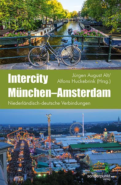 Intercity München–Amsterdam: Niederländisch-deutsche Verbindungen Essays & Short Stories