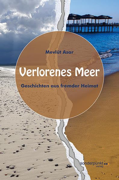 Verlorenes Meer: Geschichten aus fremder Heimat Contemporary literature