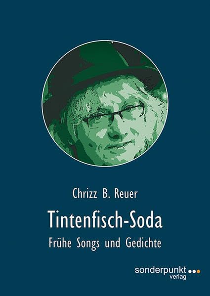 Tintenfisch-Soda: Frühe Songs und Gedichte (Sonderpunkte) Contemporary literature
