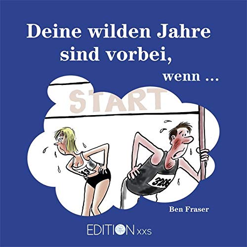 Deine wilden Jahre sind vorbei, wenn ... Lifestyle