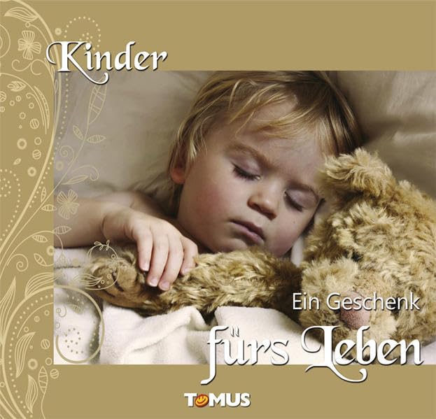 Kinder - Ein Geschenk fürs Leben Lifestyle