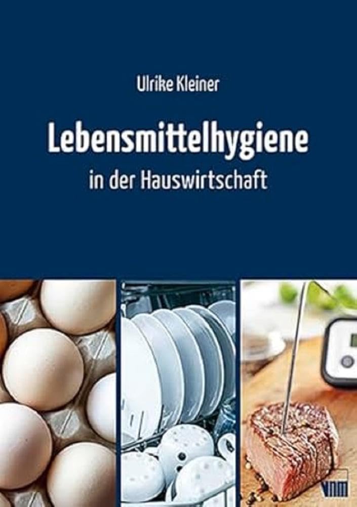 Lebensmittelhygiene in der Hauswirtschaft Business, Finance & Career