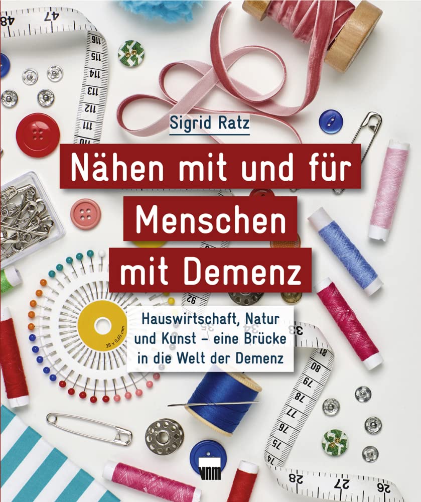 Nähen mit und für Menschen mit Demenz Hobbies & Crafts