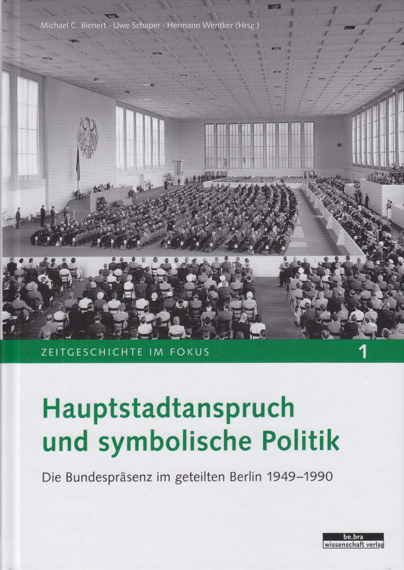 Hauptstadtanspruch und symbolische Politik book