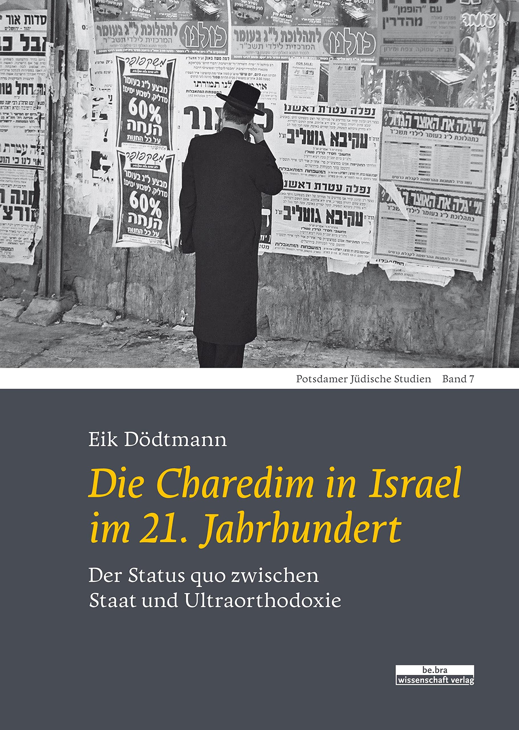 Die Charedim in Israel im 21. Jahrhundert Politics & History