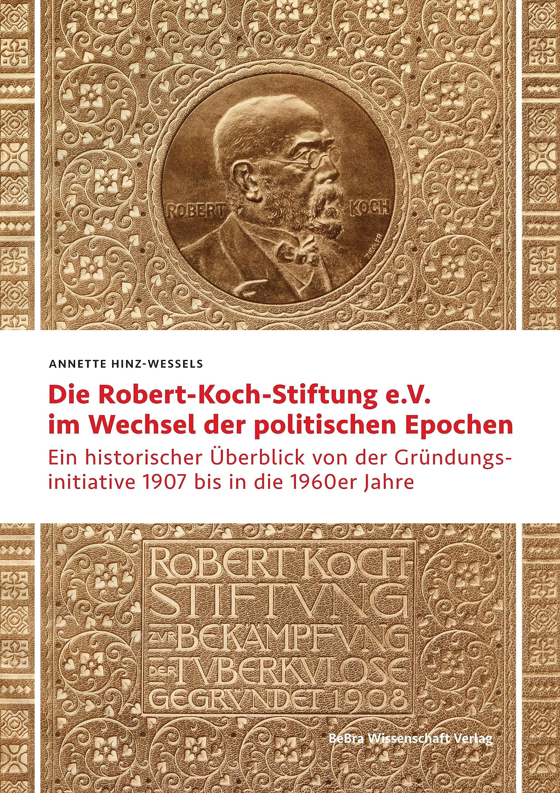 Die Robert Koch-Stiftung e.V. im Wechsel der politischen Epochen Law
