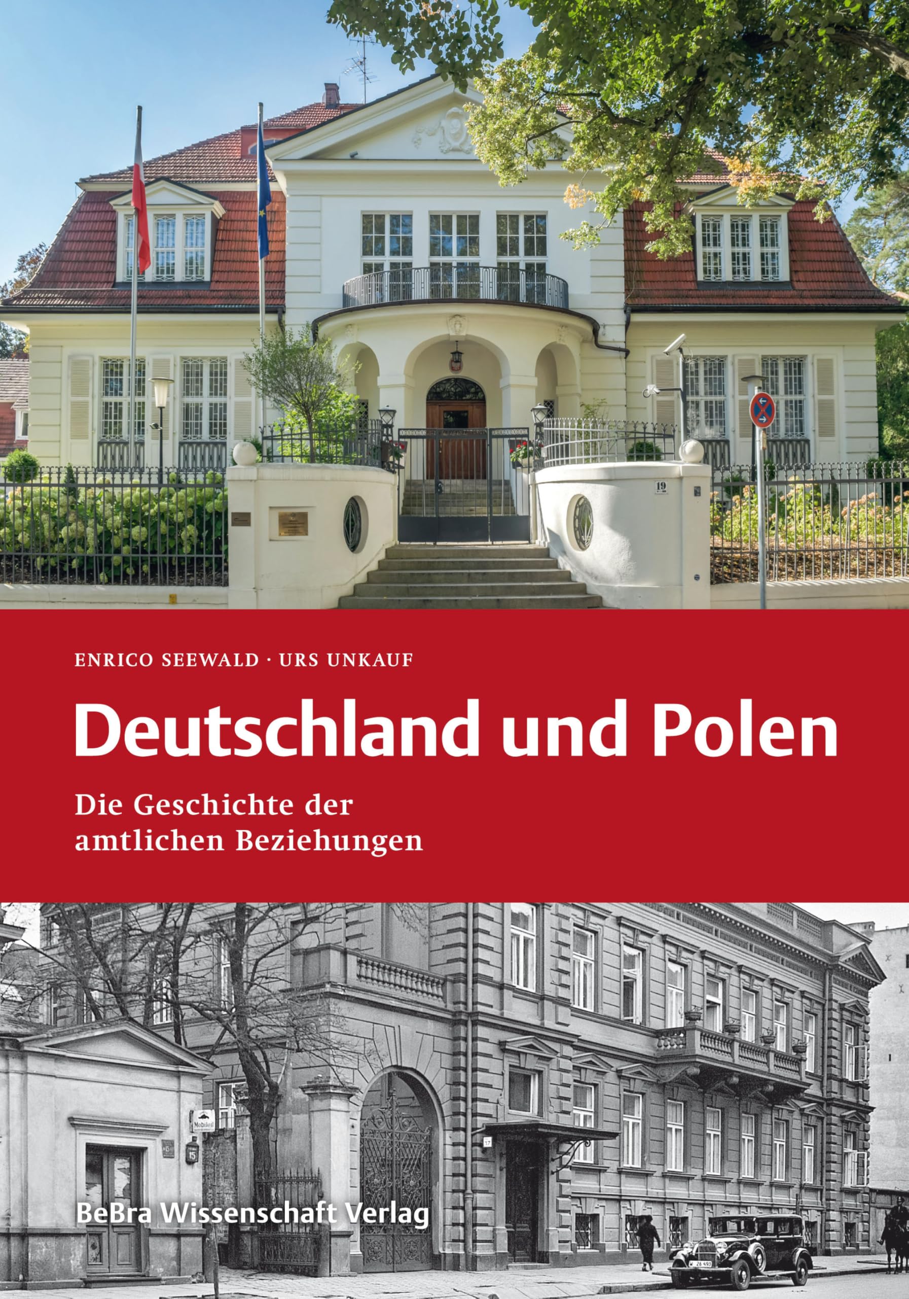 Deutschland und Polen: Die Geschichte der amtlichen Beziehungen Politics & History