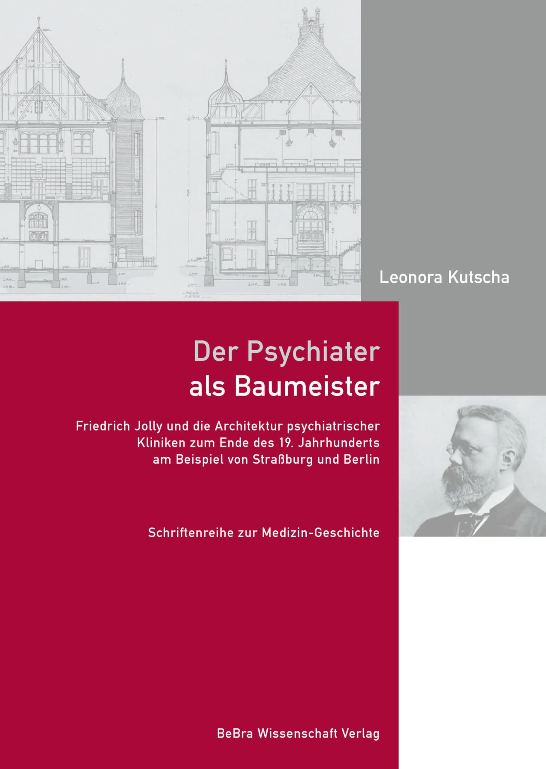 Der Psychiater als Baumeister Medicine Books