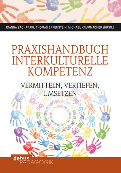 Praxishandbuch Interkulturelle Kompetenz: vermitteln, vertiefen, umsetzen Social Sciences