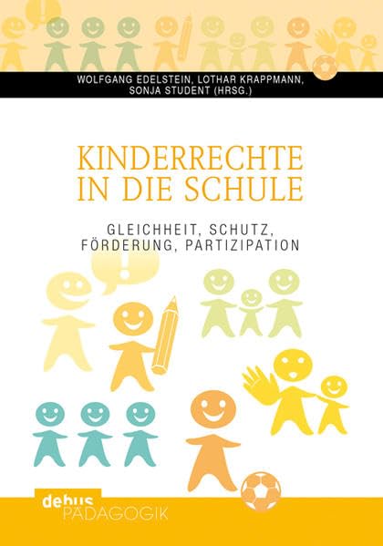 Kinderrechte in die Schule: Gleichheit, Schutz, Förderung, Partizipation Education & Training Books