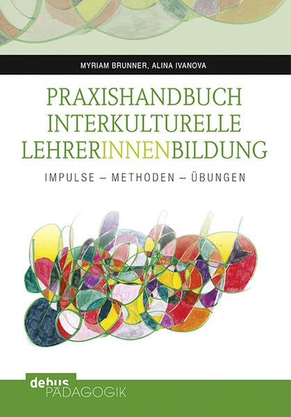 Praxishandbuch Interkulturelle LehrerInnenbildung Politics & History