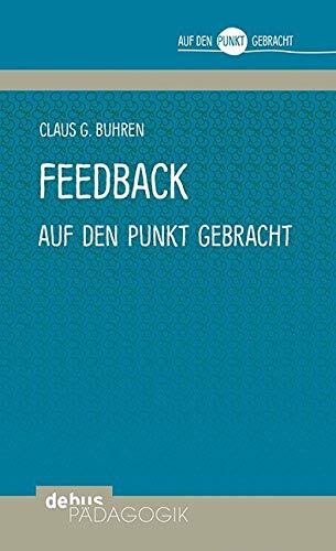 Feedback auf den Punkt gebracht (Auf den Punkt gebracht - Debus Pädagogik) Parents & Children