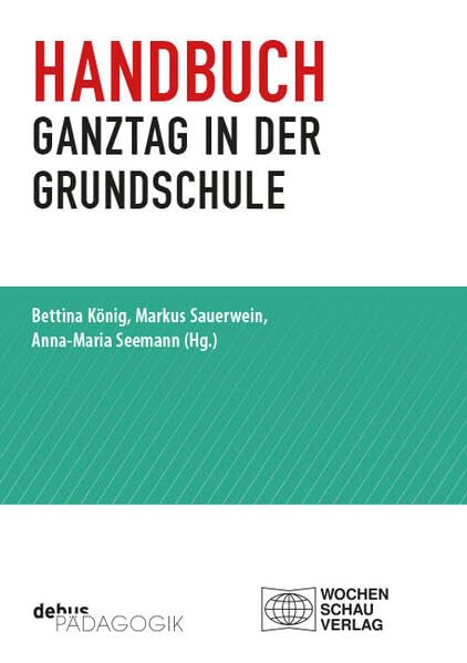 Handbuch Ganztag in der Grundschule Education & Training