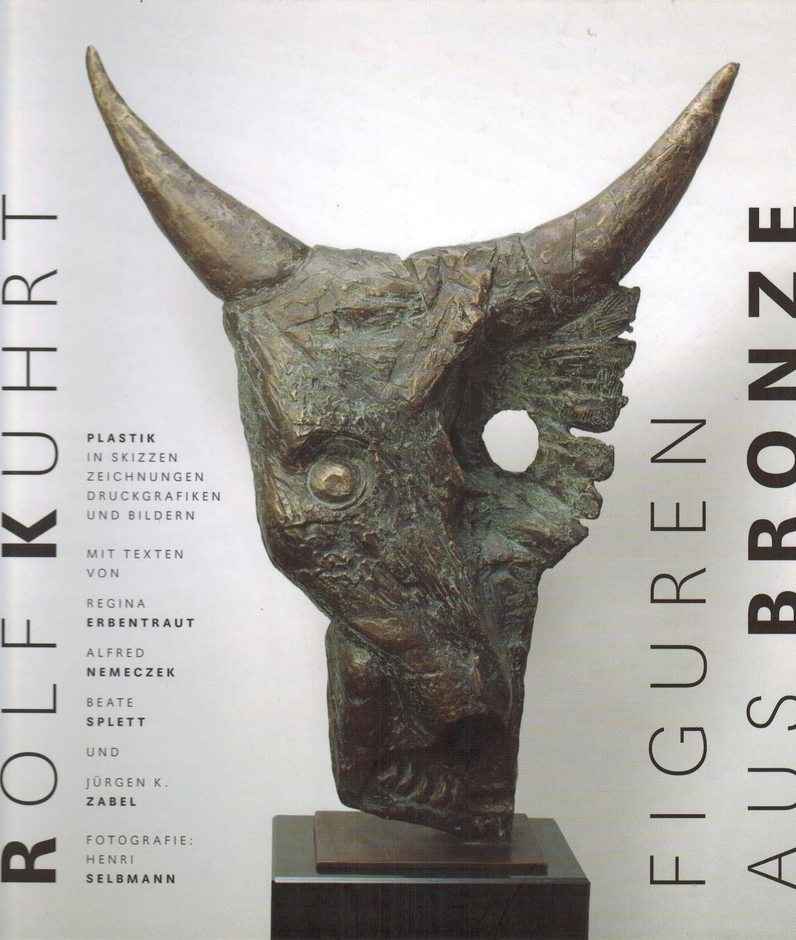 Rolf Kuhrt. Figuren aus Bronze (Skulptur und Plastik) Books