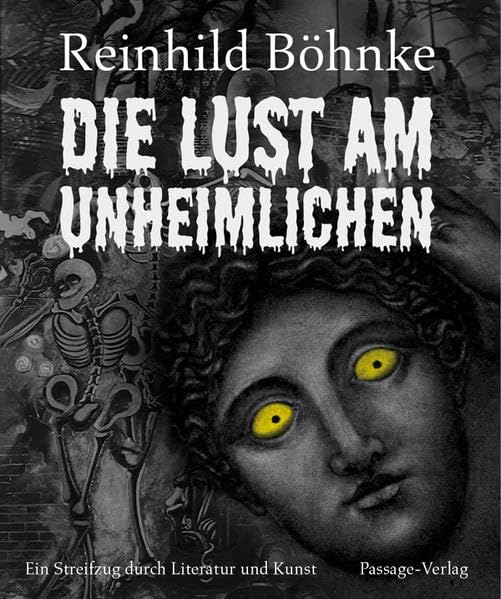 Die Lust am Unheimlichen: Ein Streifzug durch Literatur und Kunst Contemporary literature