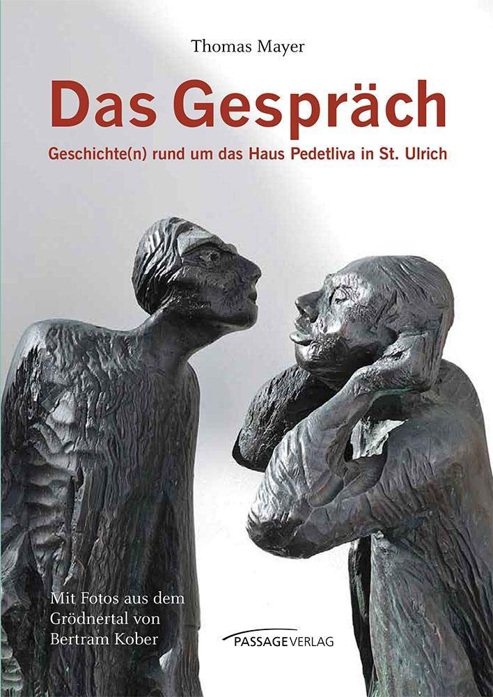 Das Gespräch: Geschichte(n) rund um das Haus Pedetliva in St. Ulrich Film, Art & Culture
