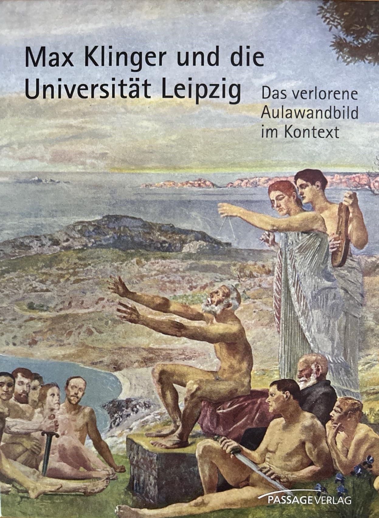 Max Klinger und die Universität Leipzig: Das verlorene Aulawandbild im Kontext Film, Art & Culture