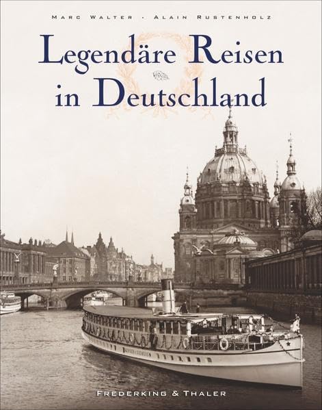 Legendäre Reisen in Deutschland Leisure, Home & Garden