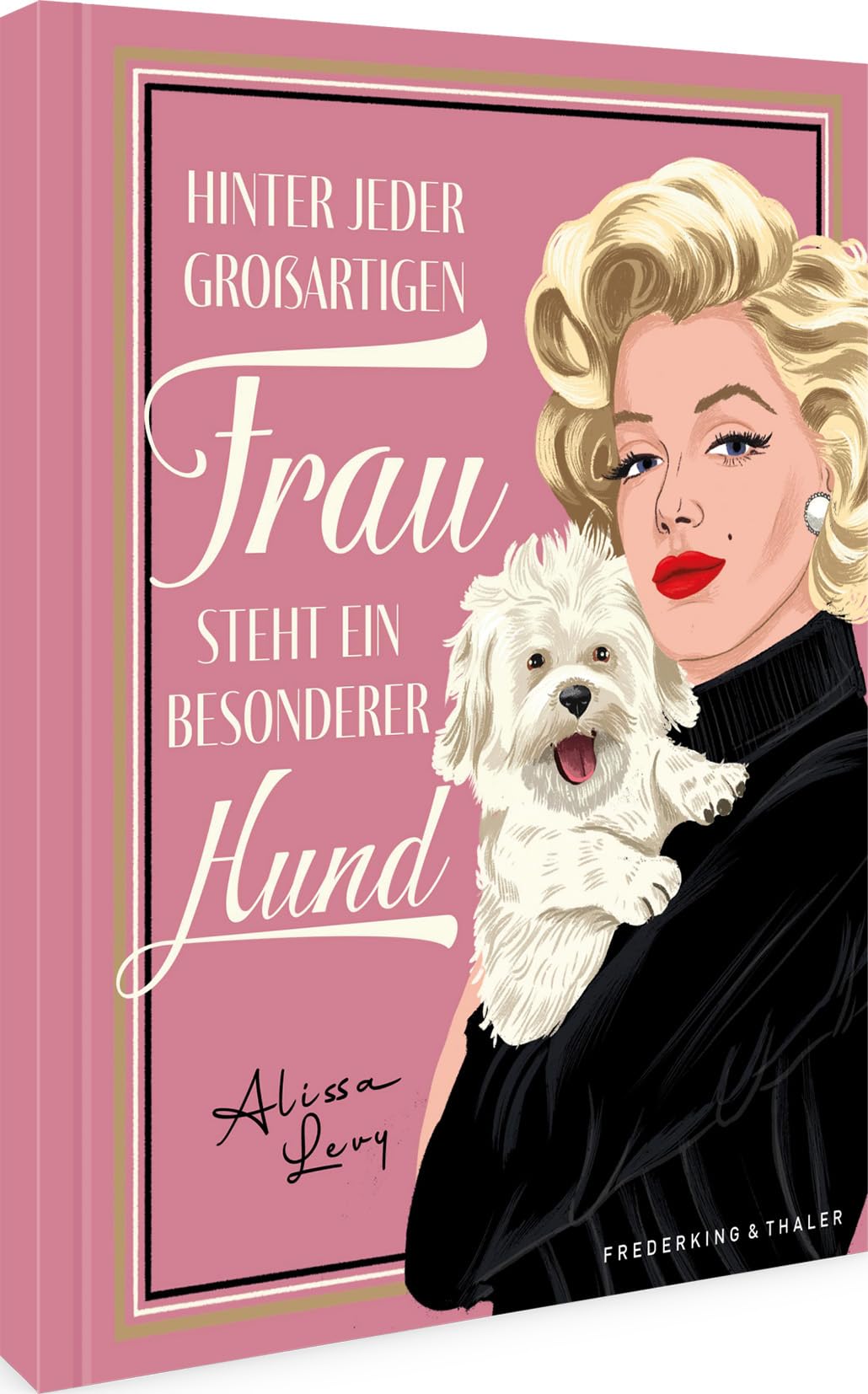 Geschenkbuch - Hinter jeder großartigen Frau steht ein besonderer Hund Lifestyle