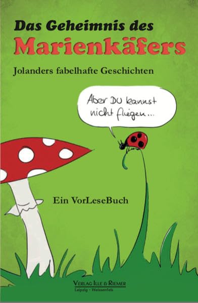 Das Geheimnis des Marienkäfers: Jolanders fabelhafte Geschichten Essays & Short Stories
