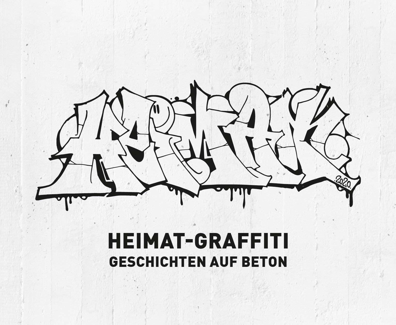 Heimat - Graffiti: Geschichten aus Beton Photography