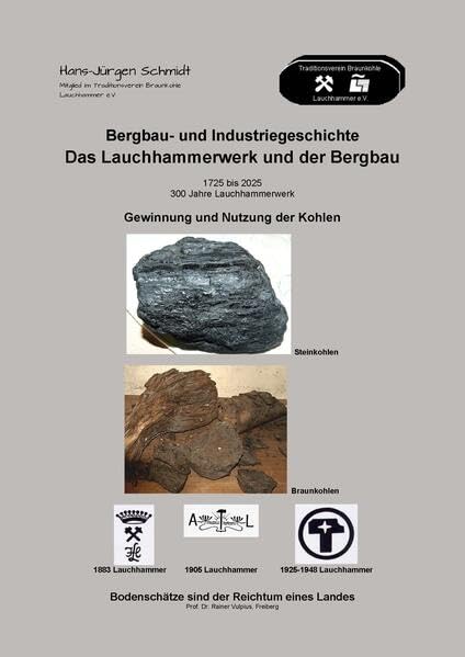 Das Lauchhammerwerk und der Bergbau 1725 bis 2025: Gewinnung und Nutzung der Kohlen Architecture