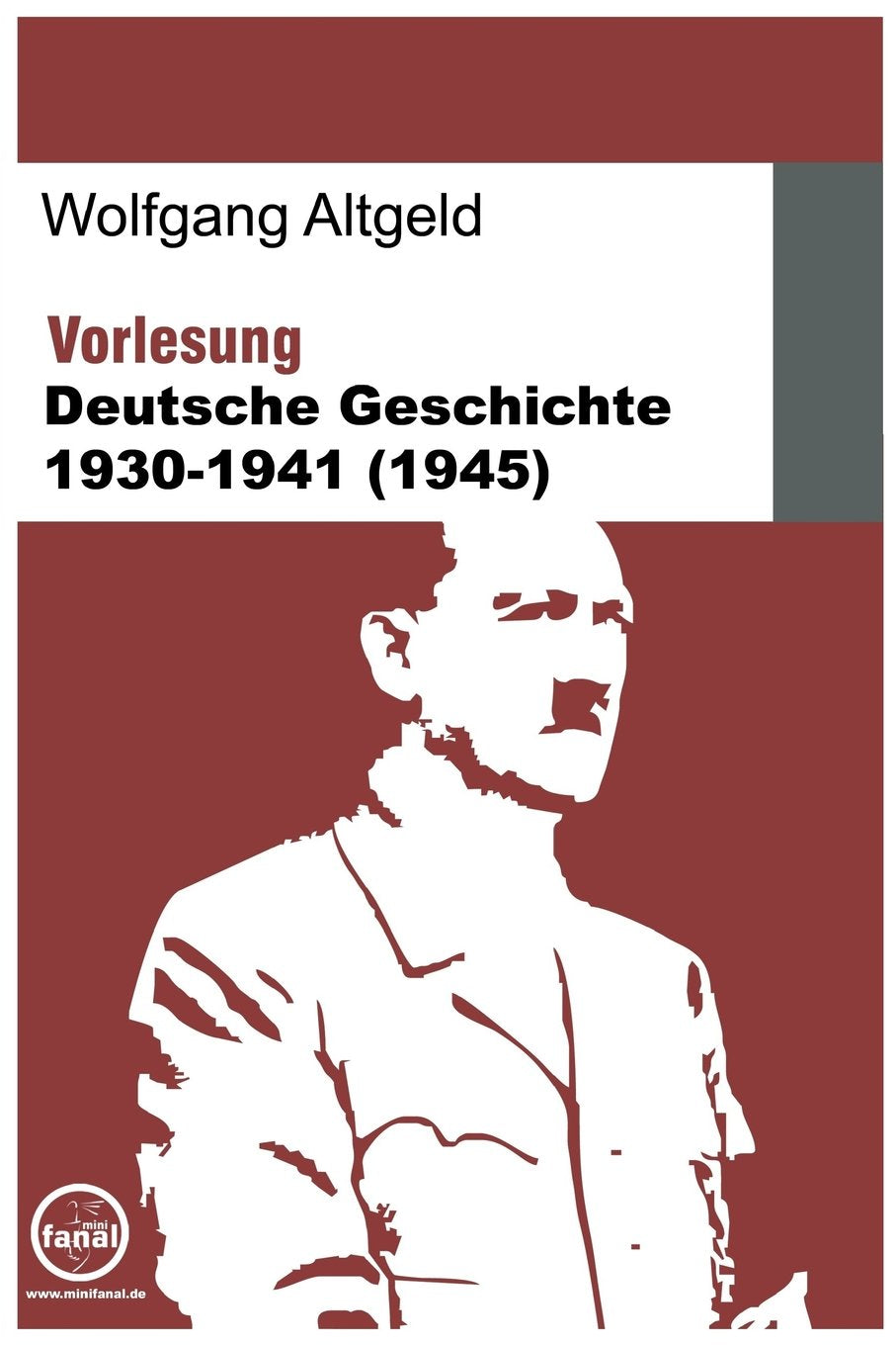 Vorlesung Deutsche Geschichte 1930-1941 (1945) German history