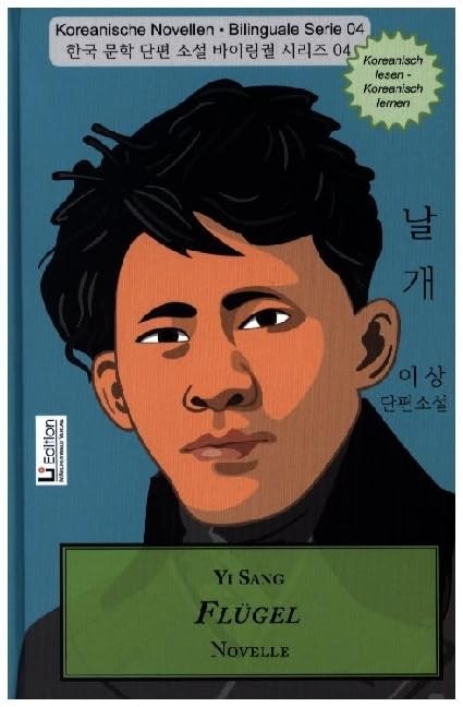 Flügel: Koreanische Novellen • Bilinguale Serie 04 Contemporary literature