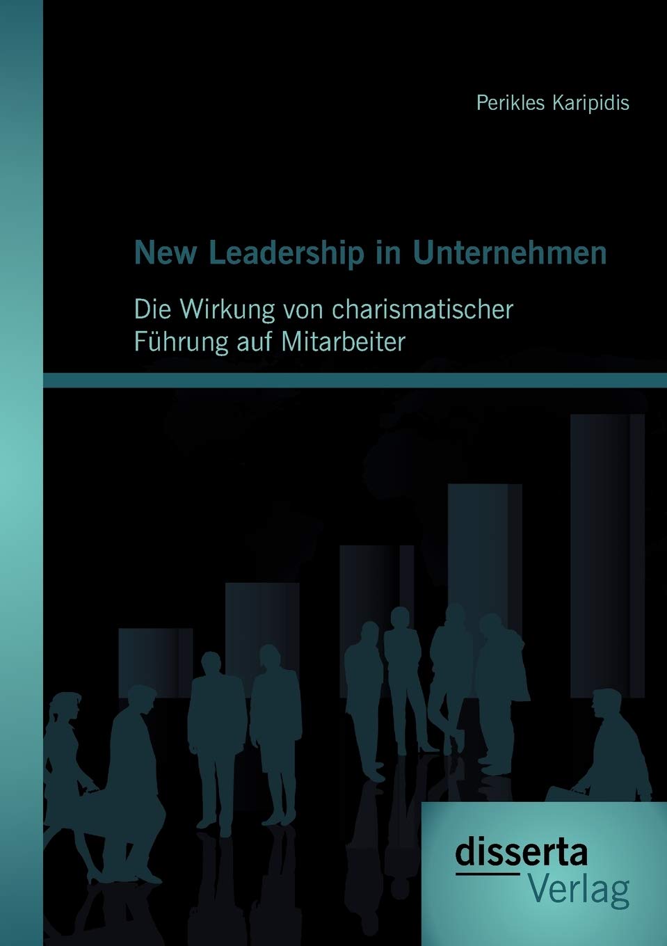 New Leadership in Unternehmen: Die Wirkung von charismatischer Führung auf Mitarbeiter Business, Finance & Career