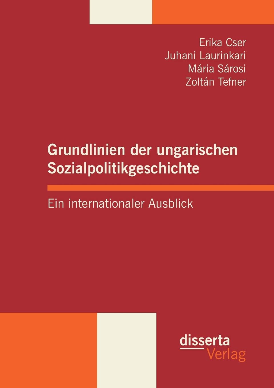 Grundlinien der ungarischen Sozialpolitikgeschichte Law