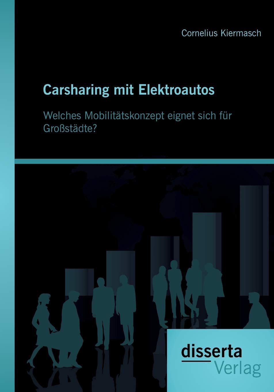 Carsharing mit Elektroautos: Welches Mobilitätskonzept eignet sich für Großstädte? Law