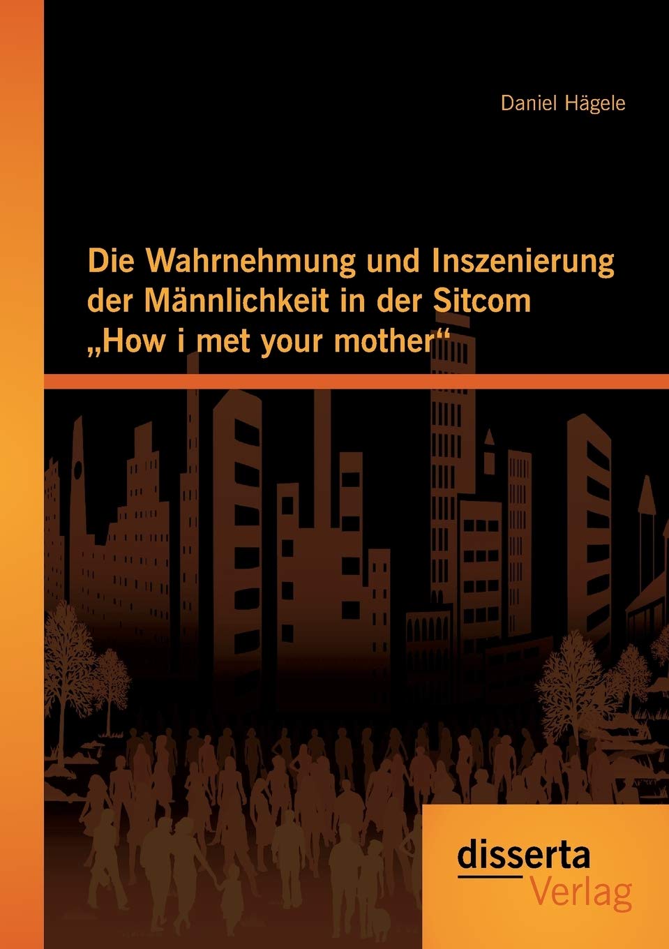 Die Wahrnehmung und Inszenierung der Männlichkeit in der Sitcom "How i met your mother" Law